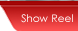 Show Reel